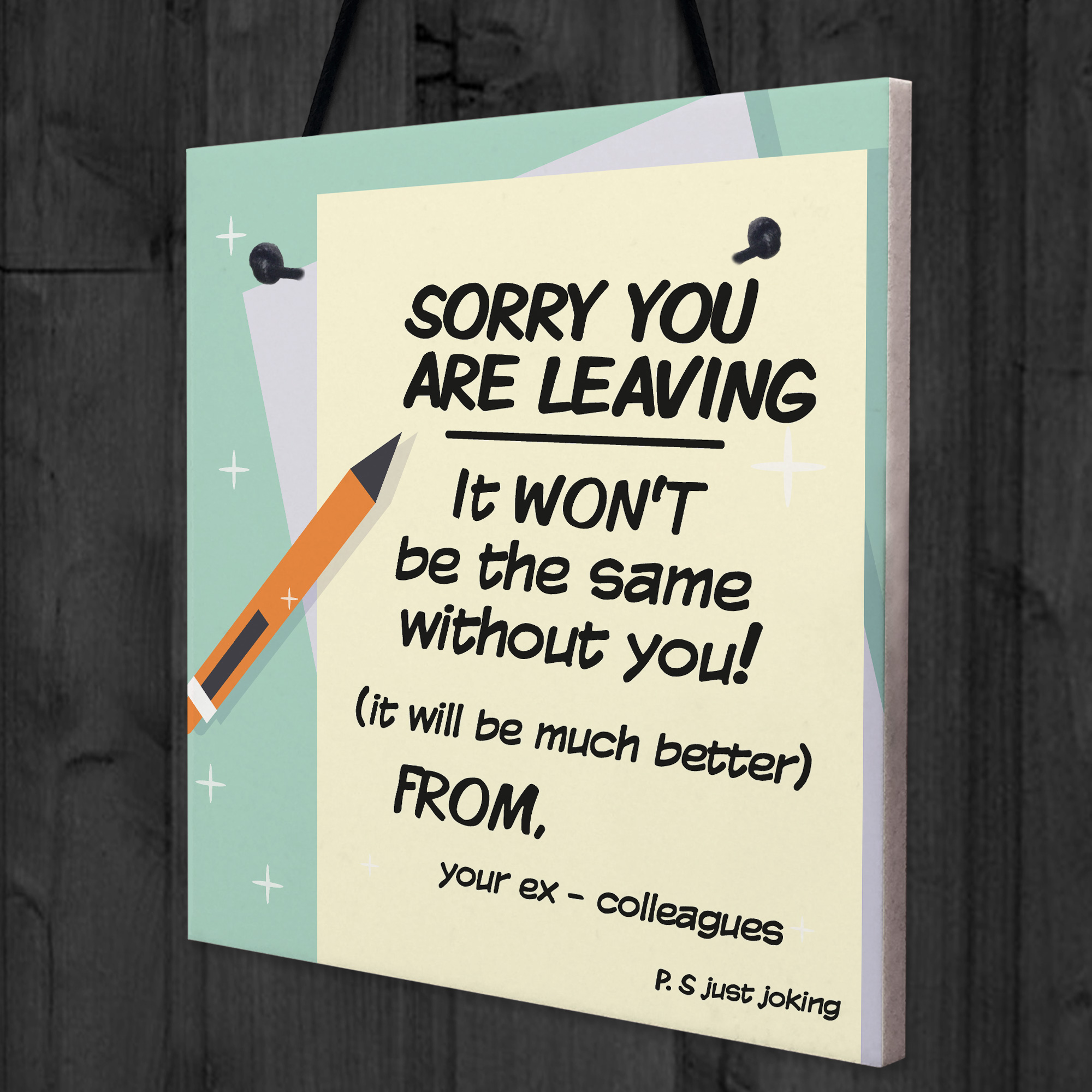 BFF Funny Sorry You Are Leaving Novelty Work Colleague Leaving Sign ...