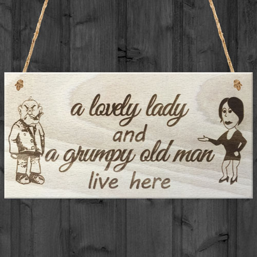 A Lovely Lady And A Grumpy Old Man Live Here Novelty Wooden Plaque Gift ...